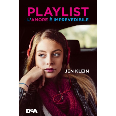 Libro Jen Klein PLAYLIST - L'amore è imprevedibile