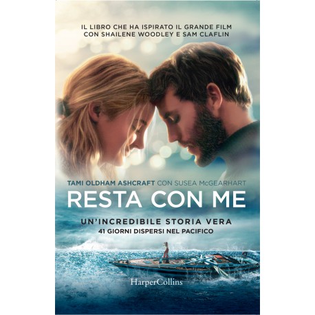 Libro Resta Con Me di Tami Oldham Ashcraft